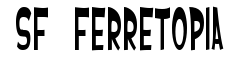 SF Ferretopia