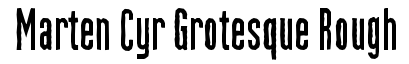 Marten Cyr Grotesque Rough