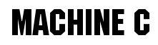 Machine C