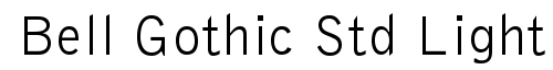 Bell Gothic Std Light