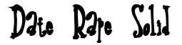 Date Rape Solid