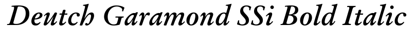 Deutch Garamond SSi Bold Italic