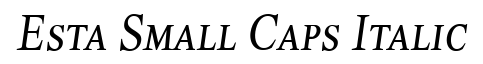 Esta Small Caps Italic