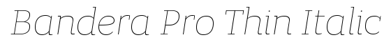 Bandera Pro Thin Italic