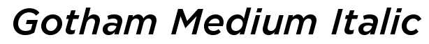 Gotham Medium Italic