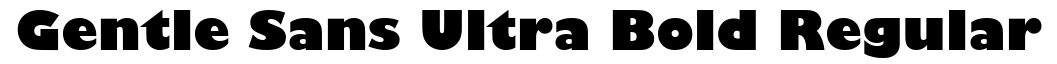 Gentle Sans Ultra Bold Regular