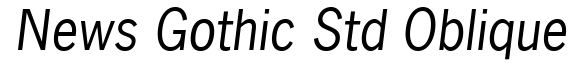News Gothic Std Oblique