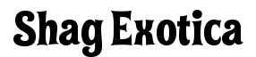 Shag-Exotica