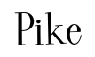 Pike