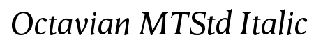 Octavian MT Std Italic