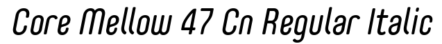 Core Mellow 47 Cn Regular Italic