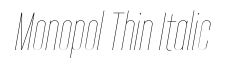 Monopol Thin Italic