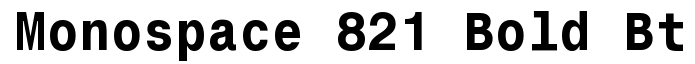Monospace 821 Bold BT