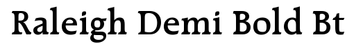 Raleigh Demi Bold BT