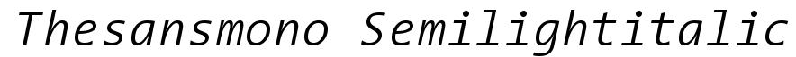 The Sans Mono Semi Light Italic