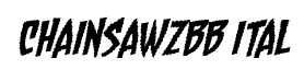 Chainsawz BB Italic