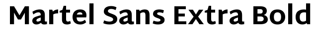 Martel Sans Extra Bold