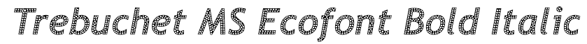 Trebuchet MSEcofont Bold Italic