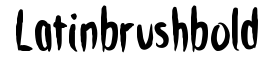 Latinbrushbold