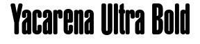Yacarena Ultra Bold