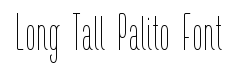 Long Tall Palito Condensed