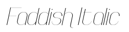 Faddish OT Italic