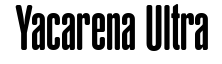 Yacarena Ultra