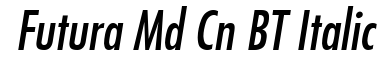 Futura Md Cn BT-Italic