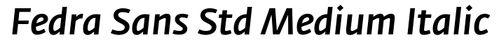 Fedra Sans Std Medium Italic