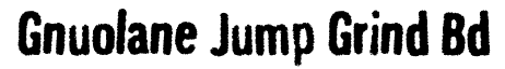 Gnuolane Jump Grind-Bold