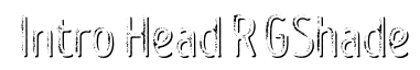 Intro Head R G Shade