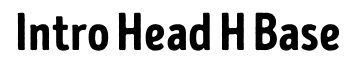 Intro Head H Base