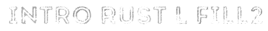 Intro Rust L Fill 2