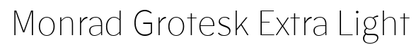 Monrad Grotesk Extra Light