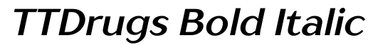 TT Drugs Bold Italic