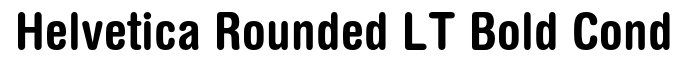 Helvetica Rounded LT Bold Condensed