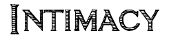 Intimacy