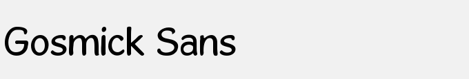 Gosmick Sans