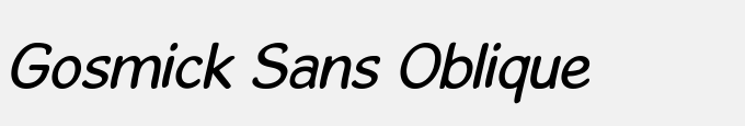 Gosmick Sans Oblique