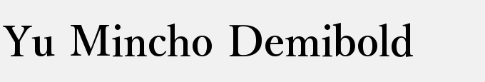 Yu Mincho Demibold