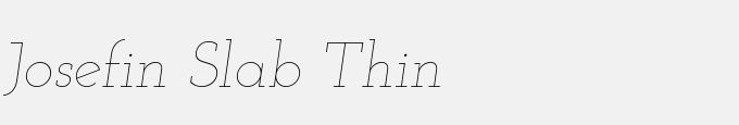Josefin Slab Thin