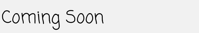 Coming Soon