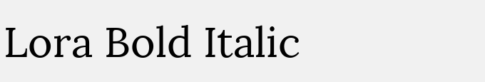 Lora Bold Italic