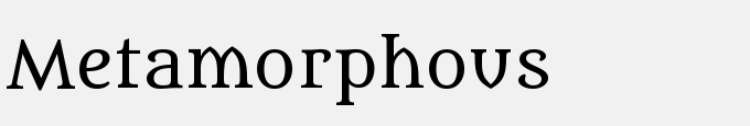 Metamorphous