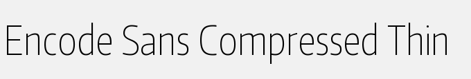 Encode Sans Compressed Thin