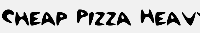 Cheap Pizza Heavy