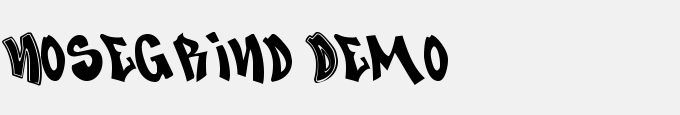 Nosegrind Demo