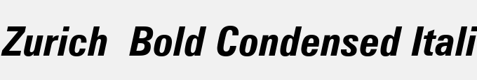 Zurich Bold Condensed Italic BT