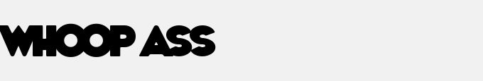 Whoop Ass