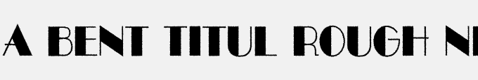 A_Bent Titul Rough Nr